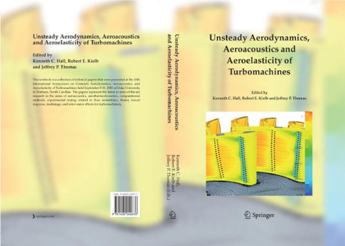 Unsteady Aerodynamics, Aeroacoustics and Aeroelasticity of Turbomachines