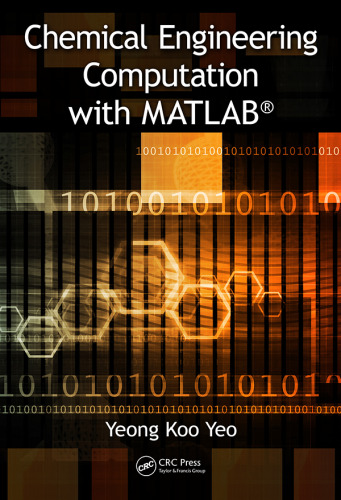 Chemical Engineering Computation with MATLAB®