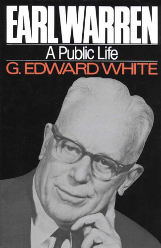 Earl Warren: A Public Life