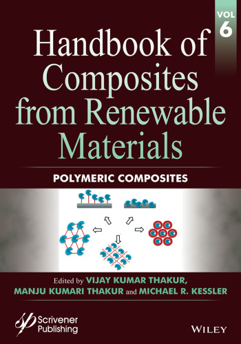 Handbook of Composites from Renewable Materials Volume 6: Polymeric Composites