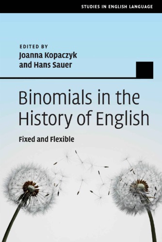 Binomials in the History of English: Fixed and Flexible