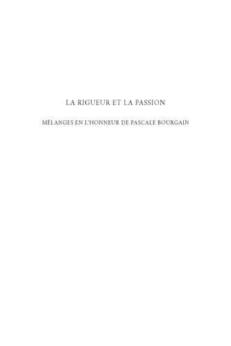 La rigueur et la passion. Mélanges en l’honneur de Pascale Bourgain