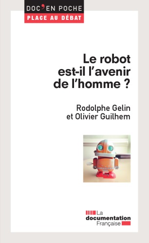 Le robot est-il l’avenir de l’homme