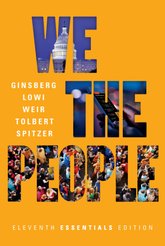 We the People: An Introduction To American Politics