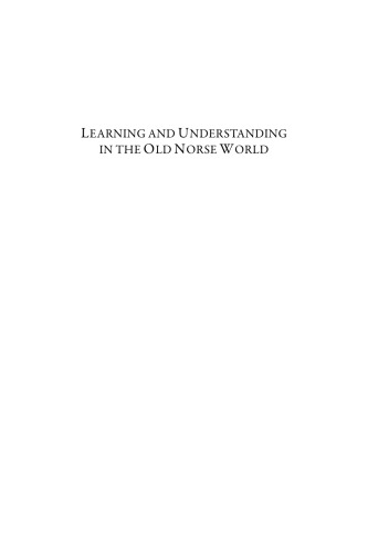 Learning and Understanding in the Old Norse World: Essays in Honour of Margaret Clunies Ross