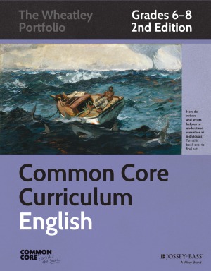 Common Core Curriculum  English, Grades 6-8 (Second edition)