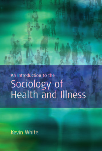 An Introduction to the Sociology of Health and Illness