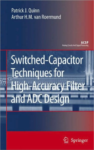 Switched-Capacitor Techniques for High-Accuracy Filter and ADC Design