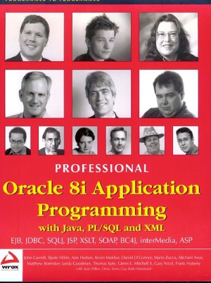 Professional Oracle 8i Application Programming with Java, PLSQL and XML