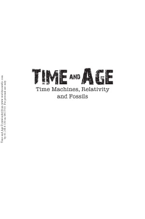 Time and Age: Time Machines, Relativity and Fossils
