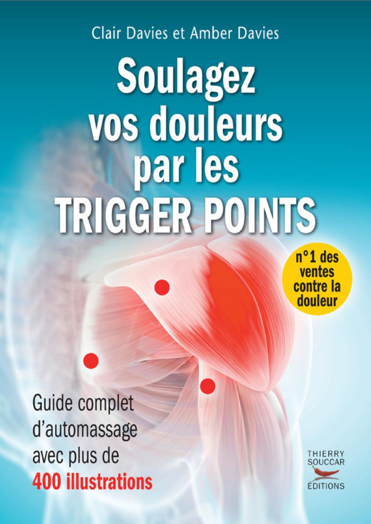 Soulagez vos douleurs par les trigger points