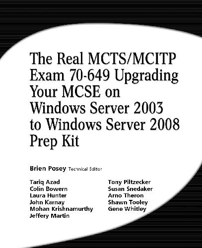 The Real MCTS/MCITP  Exam 70-649 Prep Kit: Independent and Complete Self-Paced Solutions