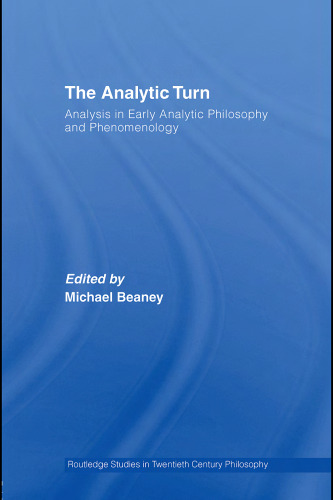 The Analytic Turn - Analysis in Early Analytic Philosophy