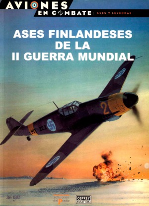 Ases Finlandeses de la II Guerra Mundial (Aviones en Combate  Ases y Leyendas №32)