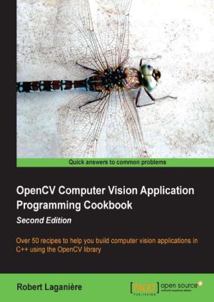 OpenCV Computer Vision Application Programming Cookbook, 2nd Edition