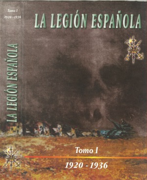 La Legión Española : 75 Años de Historia (1920–1995), Tomo I (1920–1936)