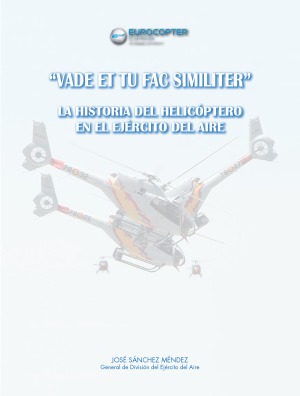 La Historia del Helicóptero en el Ejército del Aire