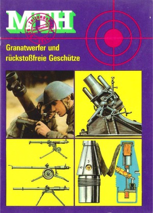 MTH - Granatwerfer und rückstoßfreie Geschütze