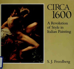 Circa 1600 : A Revolution of Style in Italian Painting