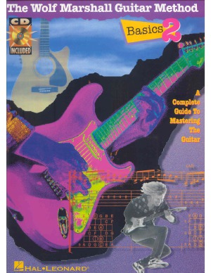 The Wolf Marshall guitar method. Basics 2  a complete guide to mastering the guitar  the visual system of learning guitar