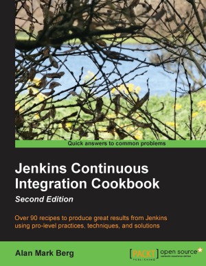 Jenkins Continuous Integration Cookbook