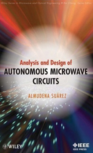 Analysis And Design Of Autonomous Microwave Circuits