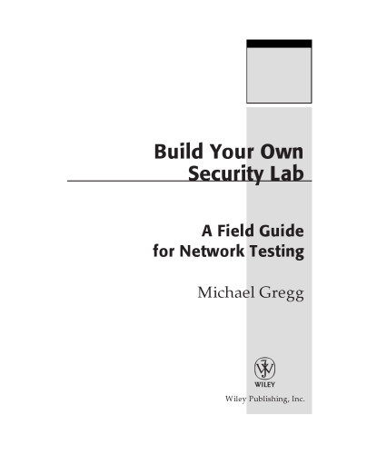 Build Your Own Security Lab: A Field Guide for Network Testing