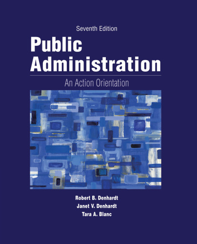 Public Administration: An Action Orientation,