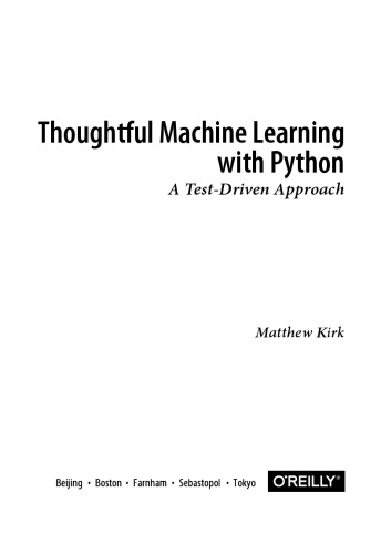 Thoughtful Machine Learning with Python: A Test-Driven Approach