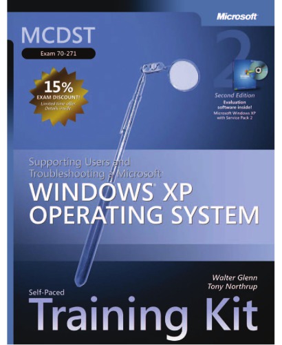 MCDST Self-Paced Training Kit (Exam 70-271): Windows XP Operating System