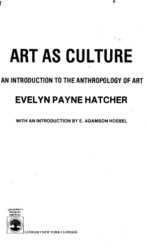 Art as Culture: An Introduction to the Anthropology of Art