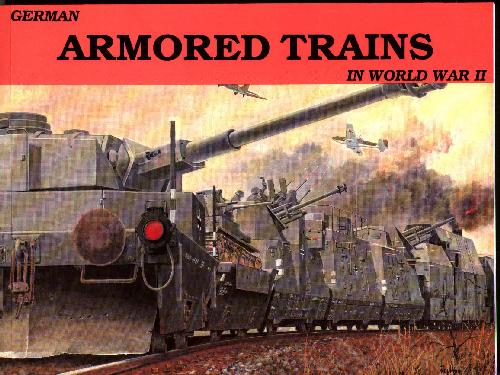 German Armored Trains In World War II