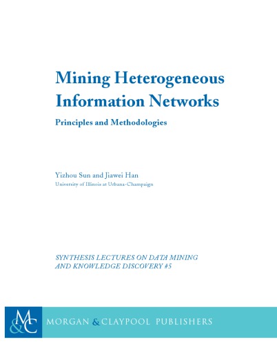 Mining Heterogeneous Information Networks. Principles and Methodologies