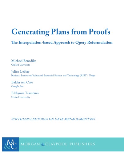 Generating Plans from Proofs. The Interpolation-based Approach to Query Reformulation