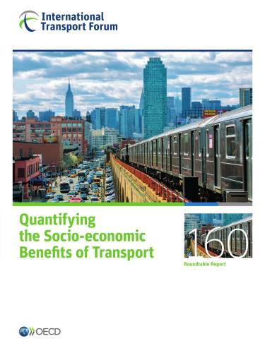 ITF Roundtable Reports Quantifying the Socio-economic Benefits of Transport