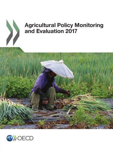 Agricultural Policy Monitoring and Evaluation 2017 (Volume 2017)