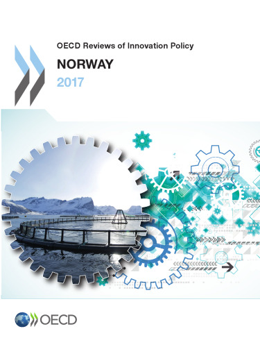 OECD Reviews of Innovation Policy: Norway 2017 (Volume 2017)