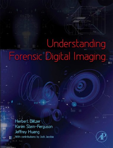 Understanding Forensic Digital Imaging