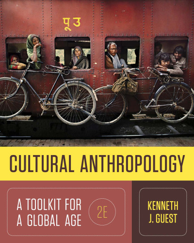 Cultural Anthropology: A Toolkit for a Global Age