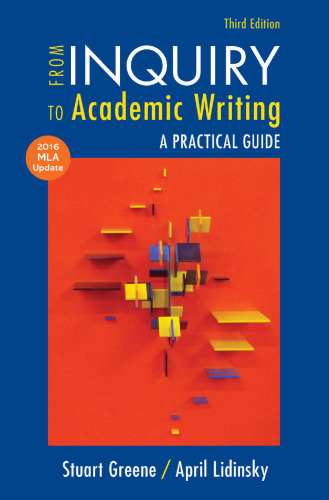 From Inquiry to Academic Writing, A Practical Guide