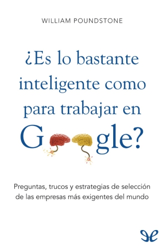 ¿Es lo bastante inteligente como para trabajar en Google?