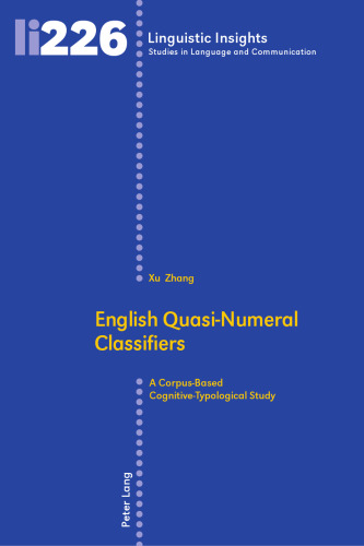 English Quasi-Numeral Classifiers: A Corpus-Based Cognitive-Typological Study