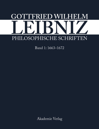 Philosophische Schriften, Band I: 1663-1672