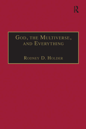 God, the Multiverse, and Everything: Modern Cosmology and the Argument from Design