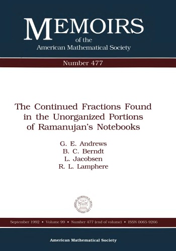 The Continued Fractions Found in the Unorganized Portions of Ramanujan’s Notebooks