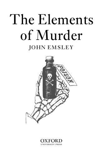 The Elements of Murder: A History of Poison