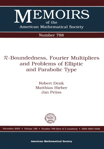 R-Boundedness, Fourier Multipliers, and Problems of Elliptic and Parabolic Type