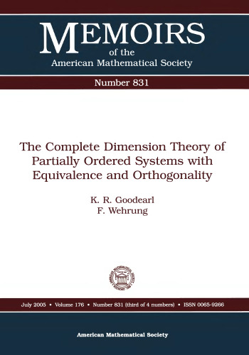 The Complete Dimension Theory Of Partially Ordered Systems With Equivalence And Orthogonality