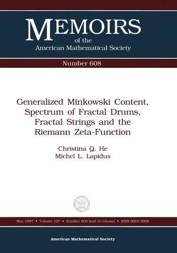 Generalized Minkowski Content, Spectrum of Fractal Drums, Fractal Strings and the Riemann-Zeta-Function