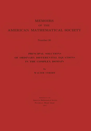 Principal Solutions of Ordinary Differential Equations in the Complex Domain